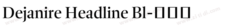 Dejanire Headline Bl字体转换